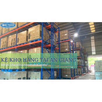 Chọn kệ kho hàng tại An Giang từ Tập đoàn One Tech để tiết kiệm chi phí và đảm bảo chất lượng theo tiêu chuẩn ISO, cùng với chính sách bảo hành 2 năm đáng tin cậy.